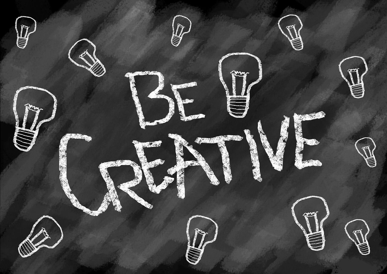 Be creative be creative